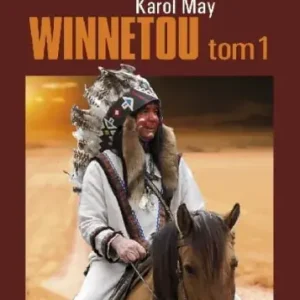 Winnetou (tom 1) (lektura z opracowaniem) (Delikatnie uszkodzone) Dodaj do koszyka