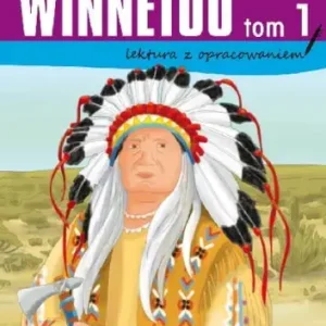 Winnetou (tom 1) (lektura z opracowaniem) Nie przegap