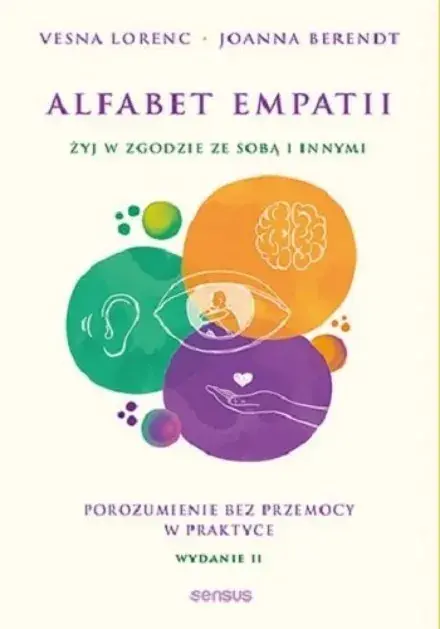 Alfabet empatii. Żyj w zgodzie ze sobą i innymi Premium
