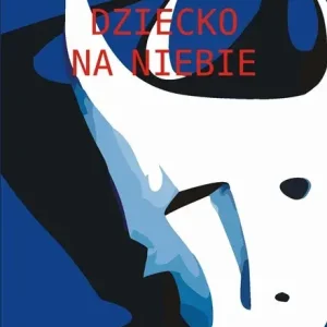 Obniżka ceny Dziecko na niebie