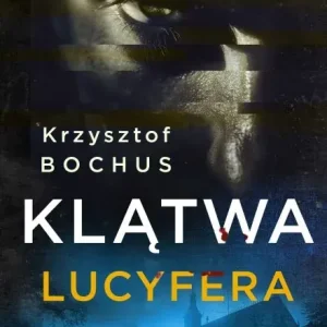 Kup online Klątwa Lucyfera. Adam Berg. Tom 3