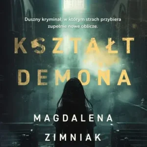 Kształt Demona Zamów teraz