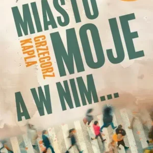 Miasto moje, a w nim... Szybka wysyłka