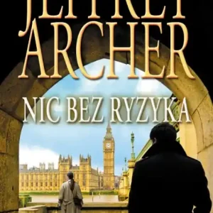 Nic bez ryzyka. William Warwick. Tom 1 Wysoka jakość