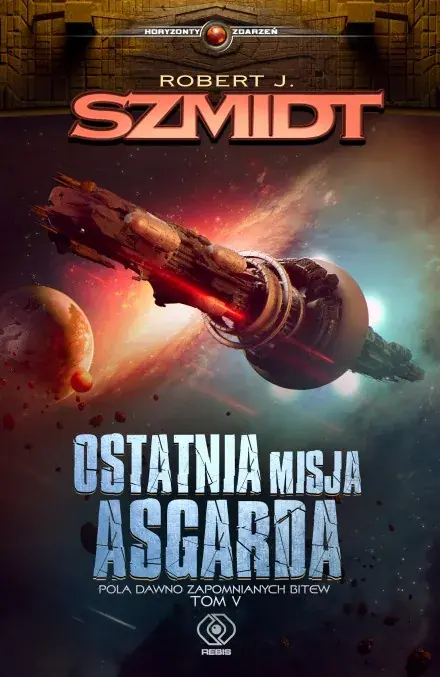 Ostatnia misja asgarda pola dawno zapomnianych bitew Tom 5 Darmowa dostawa