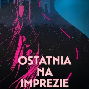 Ostatnia na imprezie Zamów teraz