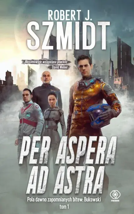 Oferta czasowa Per aspera ad astra. Pola dawno zapomnianych bitew. Bukowski. Tom 1