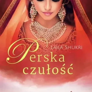 Kup teraz Perska czułość. Perska saga