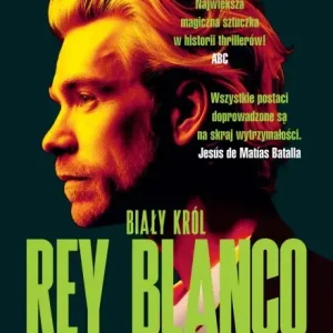 Hit cenowy Rey Blanco. Biały Król. Antonia Scott. Tom 3