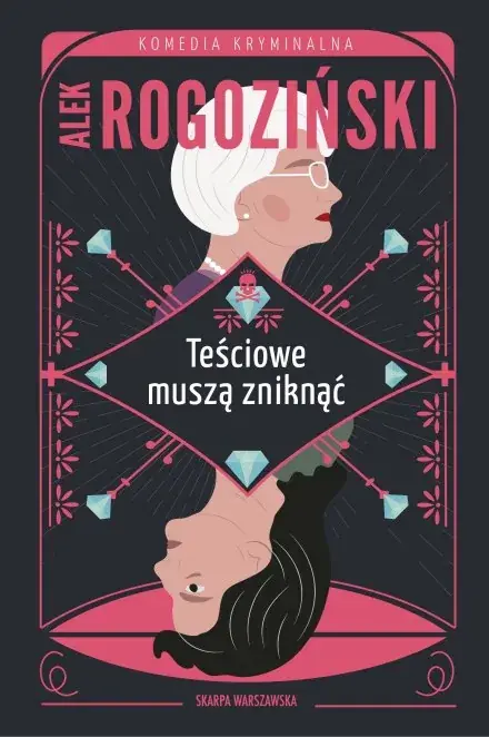 Teściowe muszą zniknąć. Teściowe. Tom 1 Kup teraz