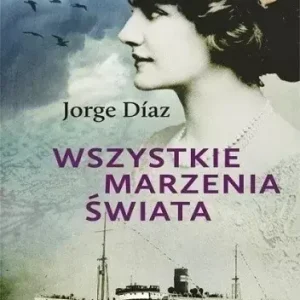 Wszystkie marzenia świata Bezpieczna płatność