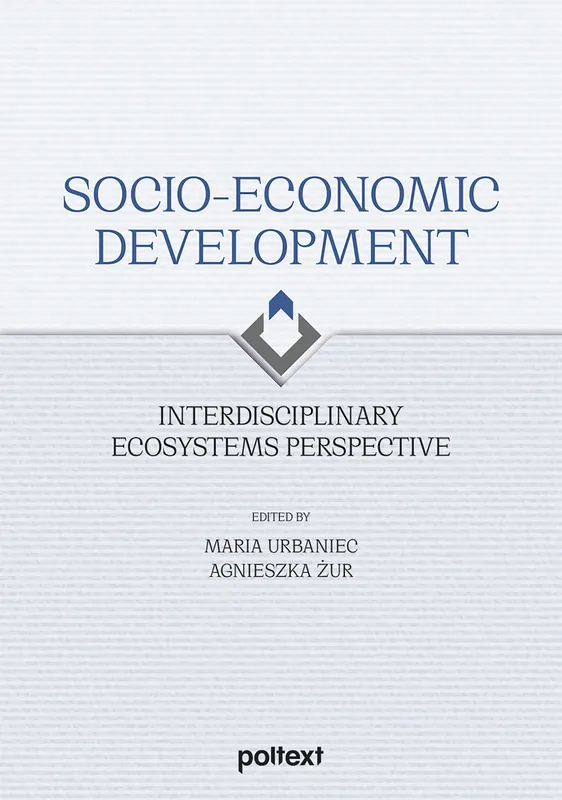 Oferta limitowana Socio-Economic Development. Interdisciplinary Ecosystems Perspective