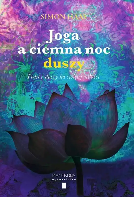Tylko do końca tygodnia Joga a ciemna noc. Podróż duszy ku świętej miłości