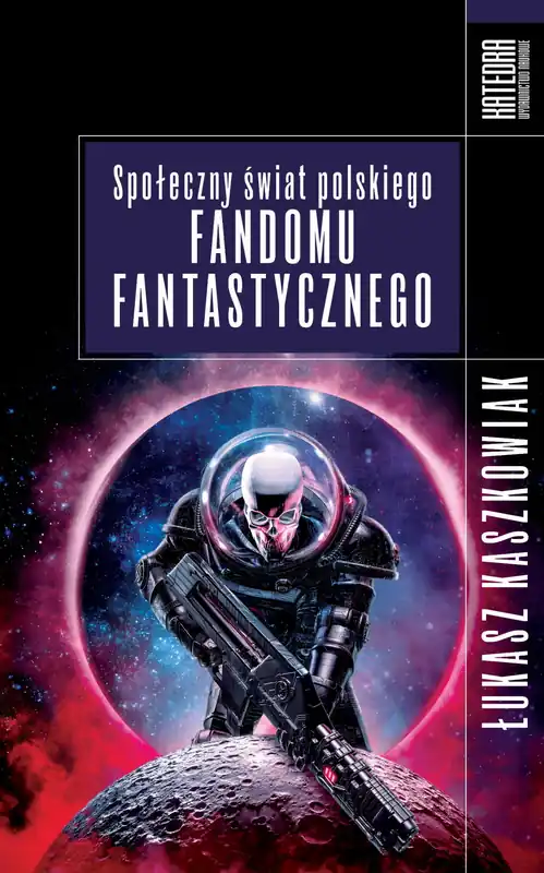 Bestseller Społeczny świat polskiego fandomu fantastycznego
