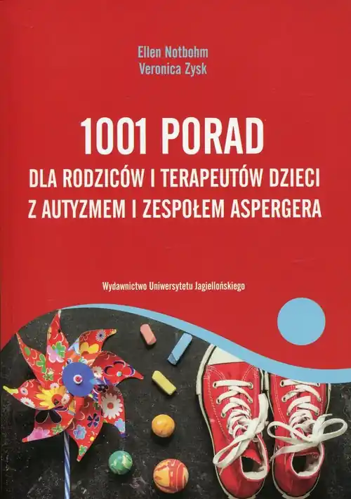 1001 porad dla rodziców i terapeutów dzieci z autyzmem i zespołem Aspergera Promocja