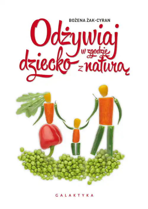 Obniżka ceny Odżywiaj dziecko w zgodzie z naturą