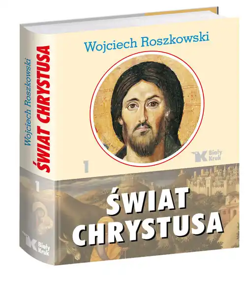 Dostępne od ręki Świat Chrystusa Tom 1