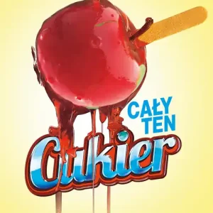 Cały ten cukier Hit sprzedaży