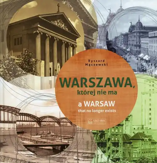 Najlepsza cena Warszawa, której nie ma A Warsaw that no longer exists