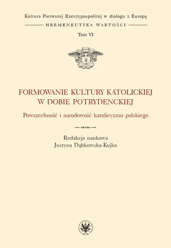 Zamów teraz Formowanie kultury katolickiej w dobie potrydenckiej