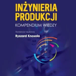 Inżynieria produkcji Nie przegap