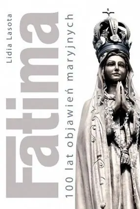 Fatima, 100 lat objawień maryjnych Tani