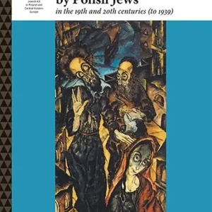Łatwy zwrot Painting and Sculpture by Polish Jews in the 19th and 20th Centuries