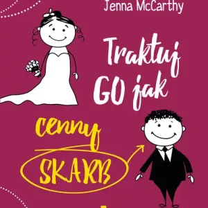 Dodaj do koszyka Traktuj Go jak cenny skarb