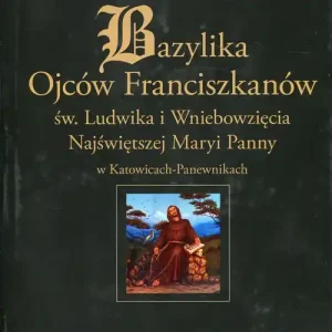 Bazylika Ojców Franciszkanów Oferta limitowana