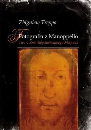 Tylko do końca tygodnia Fotografia z Manoppello. Twarz Zmartwychwstającego