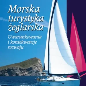 Zamów teraz Morska turystyka żeglarska