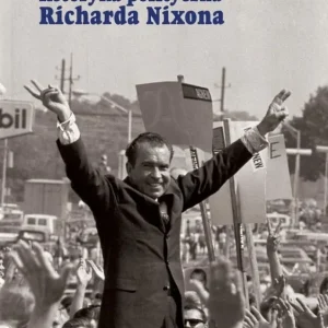 Wyjątkowa oferta Retoryka polityczna Richarda Nixona