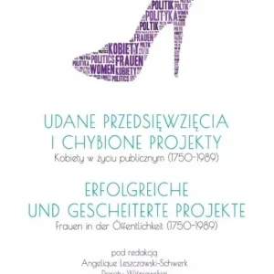 Udane przedsięwzięcia i chybione projekty Ostatnie sztuki