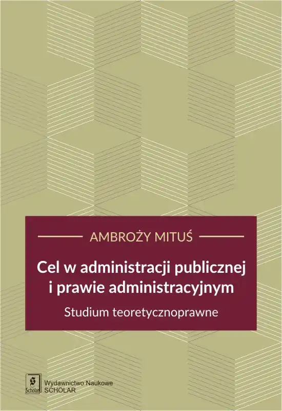 Cel w administracji publicznej i prawie administracyjnym Szybka wysyłka