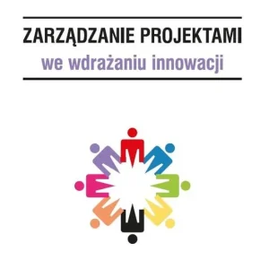 Zarządzanie projektami we wdrażaniu innowacji Wyjątkowa oferta