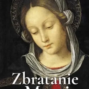 Zbratanie z Marją Oferta limitowana
