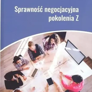 Bezpieczne zakupy Sprawność negocjacyjna pokolenia Z