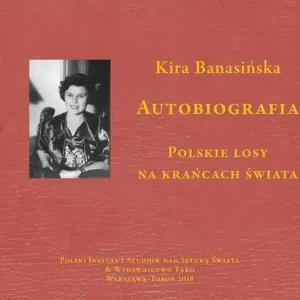 Bezpieczna płatność Autobiografia. Polskie losy na krańcach świata