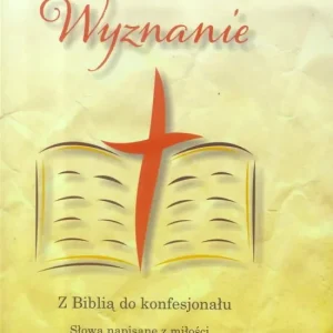 Wyznanie. Z Biblią do konfesjonału Nowość