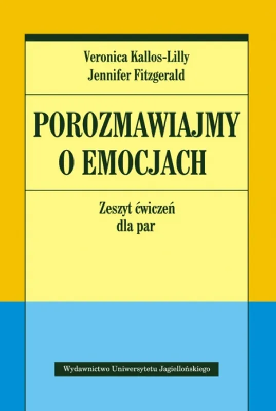 Porozmawiajmy o emocjach. Zeszyt ćwiczeń dla par Szybka dostawa