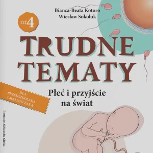 Zniżka Trudne tematy cz.4 Płeć i przyjście na świat