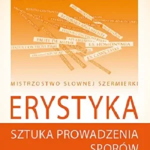Bestseller Erystyka. Sztuka prowadzenia sporów