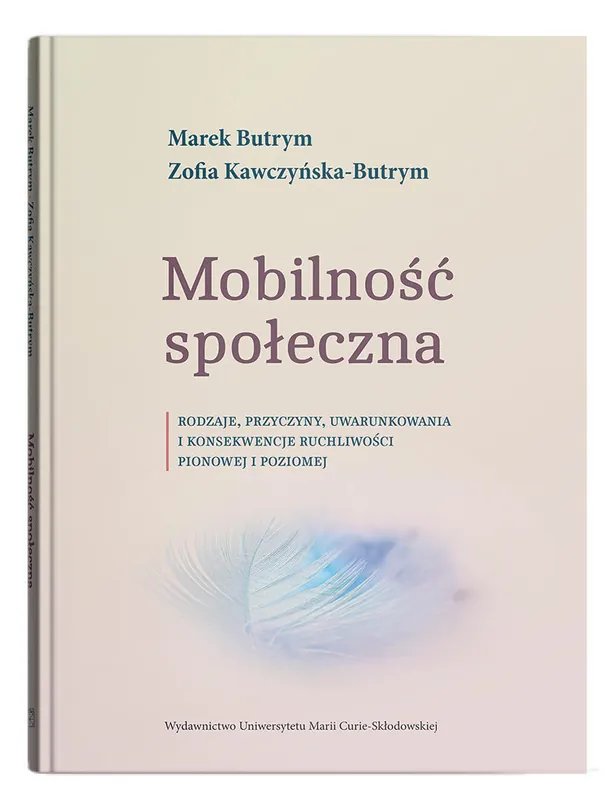 Bezpieczna płatność Mobilność społeczna. Rodzaje, przyczyny, uwarunkowania i konsekwencje ruchliwości pionowej i poziomej