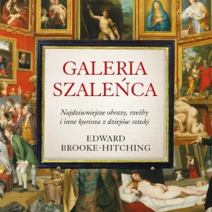 Galeria szaleńca. Najdziwniejsze obrazy, rzeźby.. Popularny
