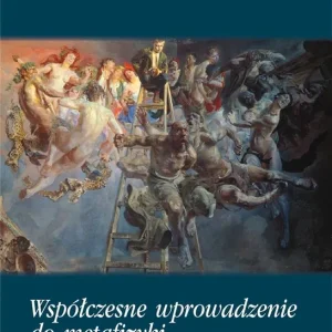 Współczesne wprowadzenie do metafizyki Zamów dziś