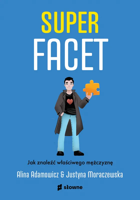Superfacet. Jak znaleźć właściwego mężczyznę Tani