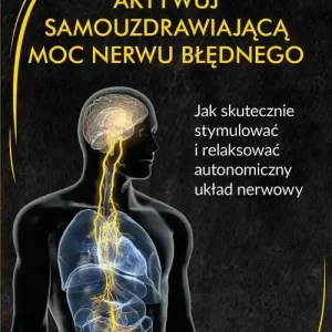 Aktywuj samouzdrawiającą moc nerwu błędnego Niska cena