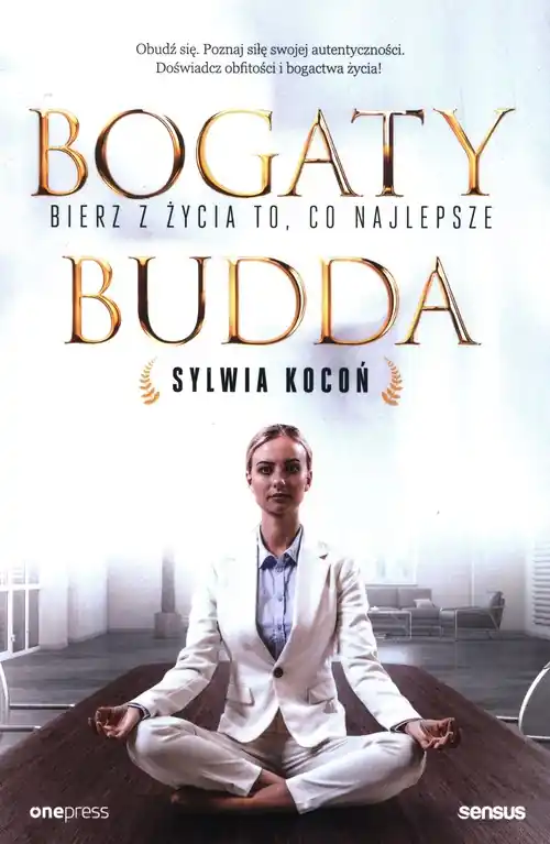 Bogaty budda. Bierz z życia to, co najlepsze Sprawdź teraz