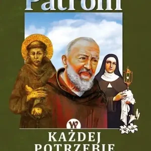 Modlitewnik. Patroni w każdej potrzebie Darmowy zwrot