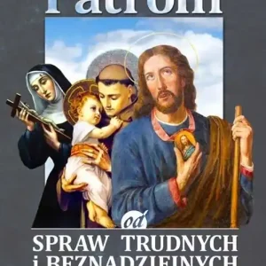 Tylko dziś Patroni od spraw trudnych i beznadziejnych...